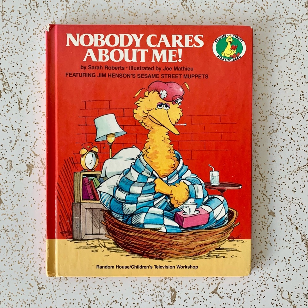 Sesame Street - Vintage 80s Children’s Book - Nobody Cares About Me!
